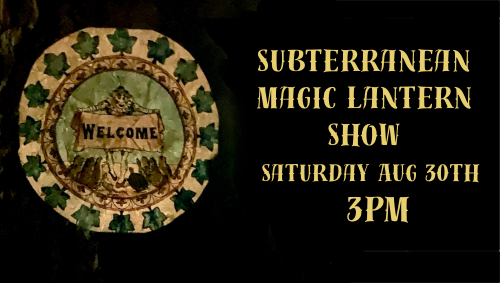 Subterranean Magic Lantern Show